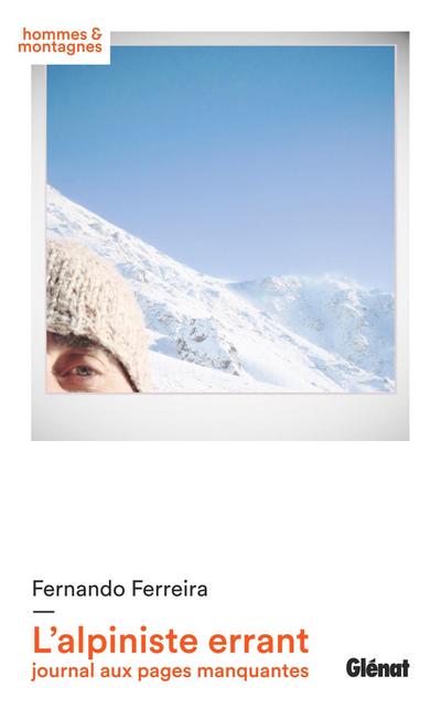 L’alpiniste errant, journal aux pages manquantes