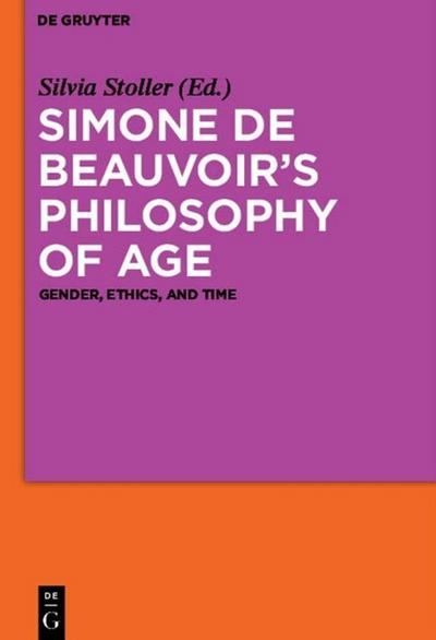Simone de Beauvoirs Philosophy of Age