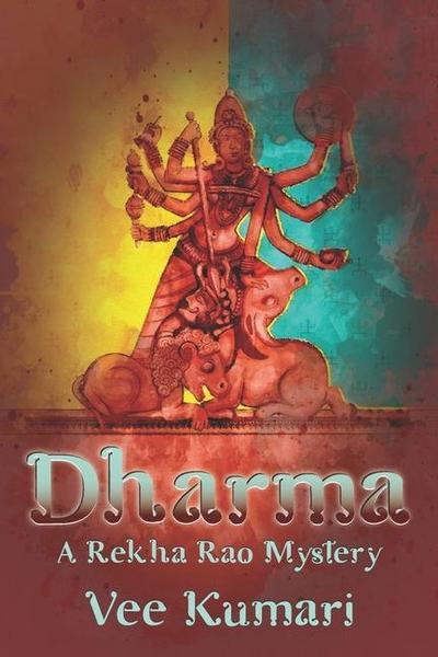 Dharma: A Rekha Rao Mystery