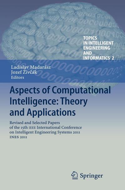 Aspects of Computational Intelligence: Theory and Applications