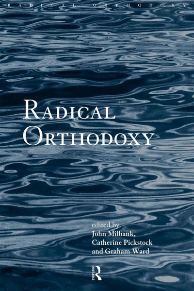 Radical Orthodoxy