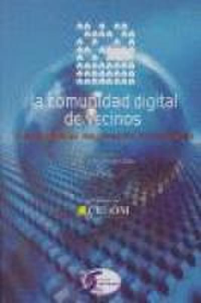 Lorente Arenas, S: Comunidad digital de vecinos