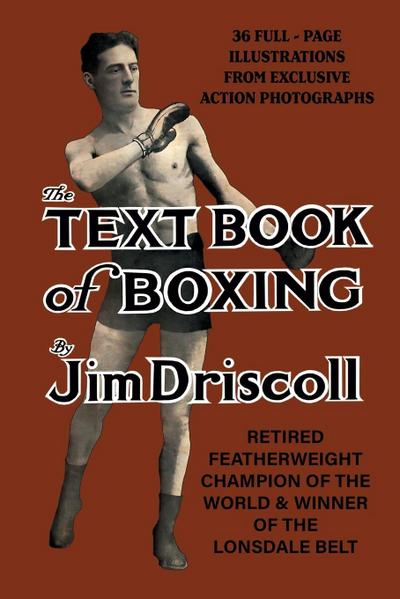 Jim Driscoll’s TEXTBOOK OF BOXING
