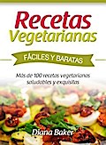 Recetas Vegetarianas Fáciles y Económicas