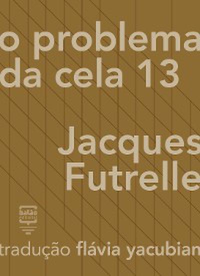 O problema da Cela 13