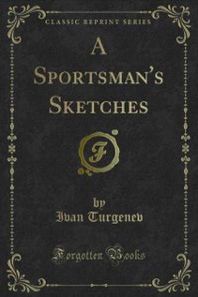 Sportsman’s Sketches