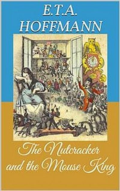 The Nutcracker and the Mouse King (Picture Book)