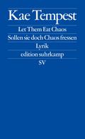 Let Them Eat Chaos / Sollen sie doch Chaos fressen