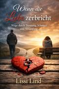 Wenn die Liebe zerbricht