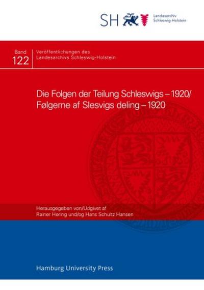 Die Folgen der Teilung Schleswigs ¿ 1920/Følgerne af Slesvigs deling ¿ 1920