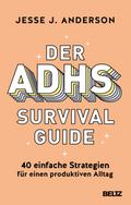 Der ADHS-Survival Guide