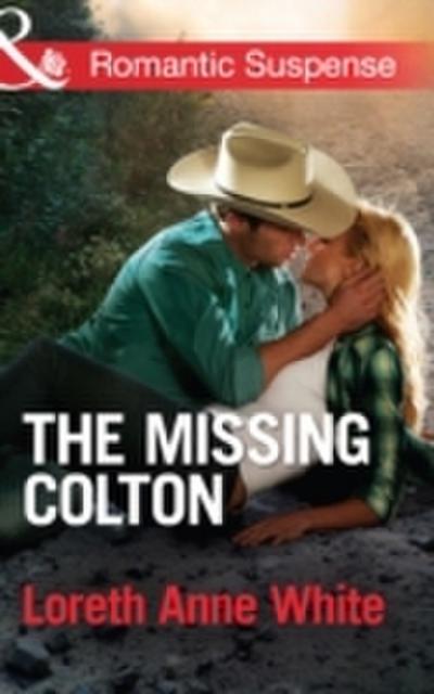 Missing Colton (Mills & Boon Romantic Suspense) (The Coltons of Wyoming, Book 3)