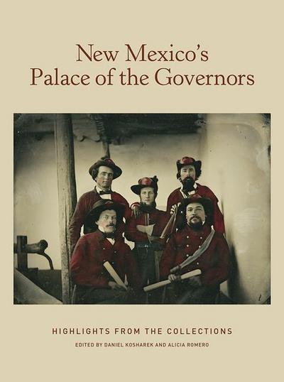 New Mexico’s Palace of the Governors: Highlights from the Collections: Highlights from the Collections