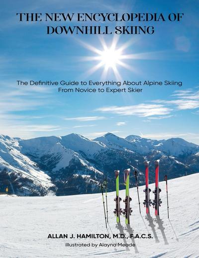 THE NEW ENCYCLOPEDIA OF DOWNHILL SKIING
