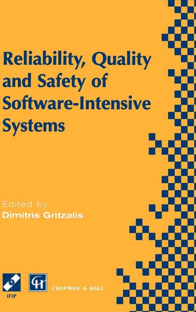 Reliability, Quality and Safety of Software-Intensive Systems