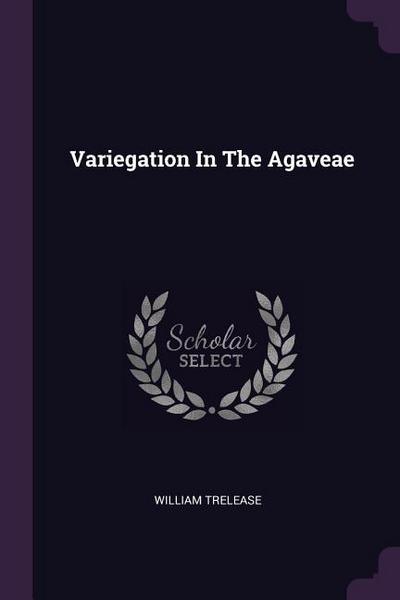 Variegation In The Agaveae