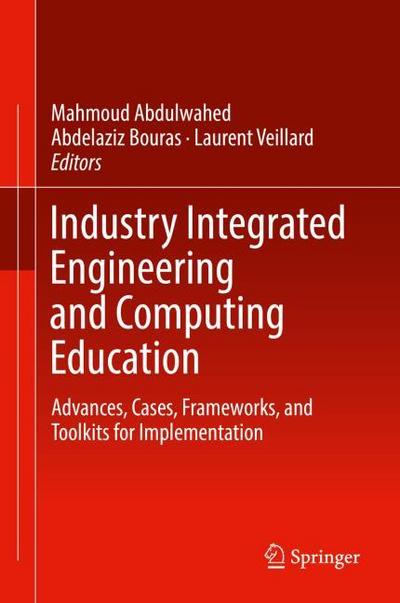Industry Integrated Engineering and Computing Education