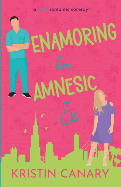 Enamoring Her Amnesic Ex
