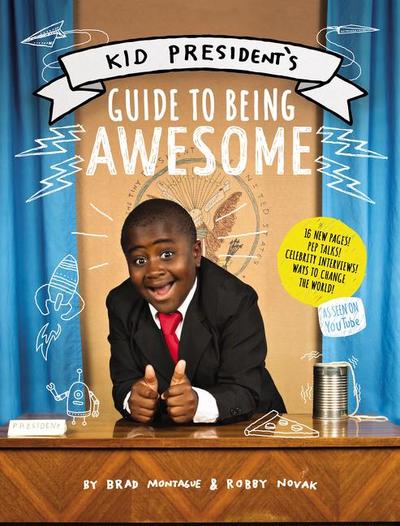 Kid President’s Guide to Being Awesome