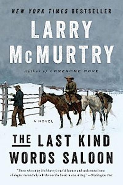 The Last Kind Words Saloon (eBook, EPUB) - Larry McMurtry