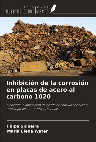 Inhibición de la corrosión en placas de acero al carbono 1020