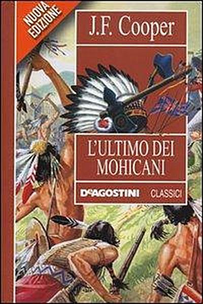 Cooper, J: L’ultimo dei mohicani