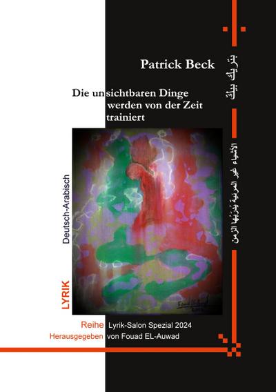 Die unsichtbaren Dinge werden von der Zeit trainiert