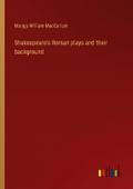 Shakespeare’s Roman plays and their background