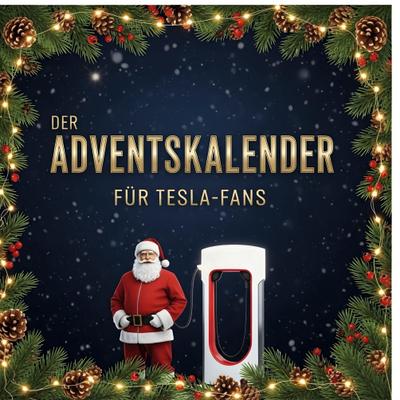 Der Adventskalender für Tesla-Fans