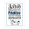 100 Reasons to Panic About Being Awesome