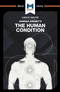 An Analysis of Hannah Arendt’s The Human Condition