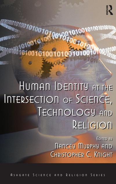 Human Identity at the Intersection of Science, Technology and Religion