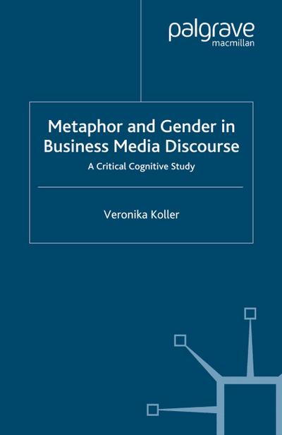 Metaphor and Gender in Business Media Discourse