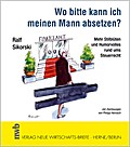 Wo bitte kann ich meinen Mann absetzen?