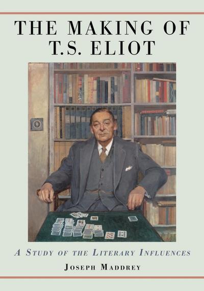 Making of T.S. Eliot