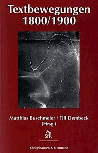Textbewegungen 1800/1900