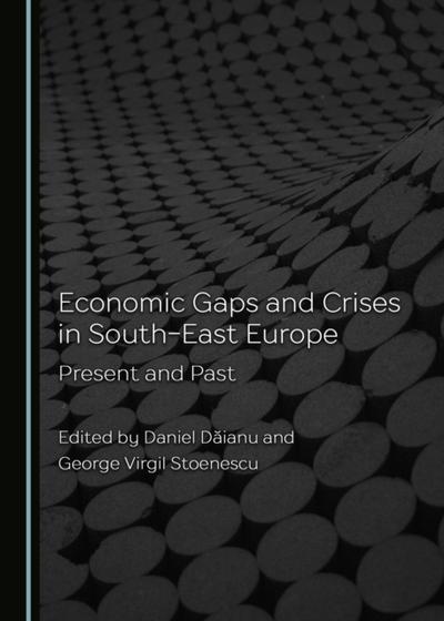 Economic Gaps and Crises in South-East Europe