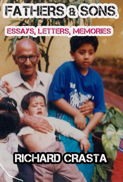 Fathers and Sons: Essays, Letters, Memories