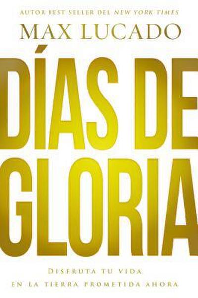 Días de gloria (Glory Days - Spanish Edition)