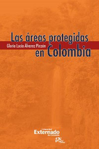 Las areas protegidas en colombia