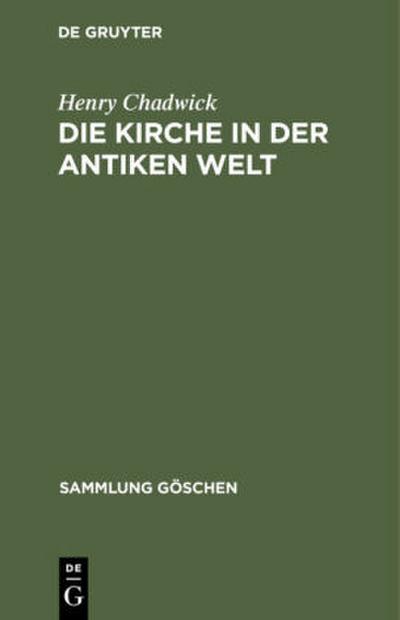 Die Kirche in der antiken Welt