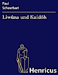 Liwûna und Kaidôh