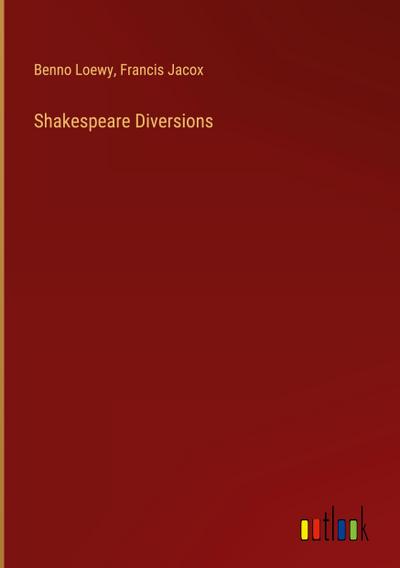 Shakespeare Diversions