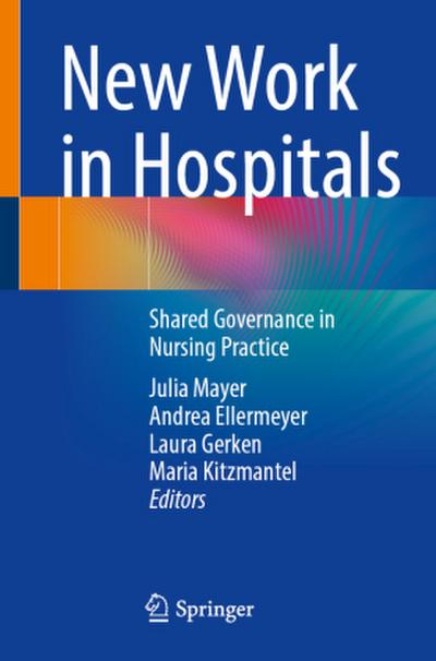 New Work in Hospitals