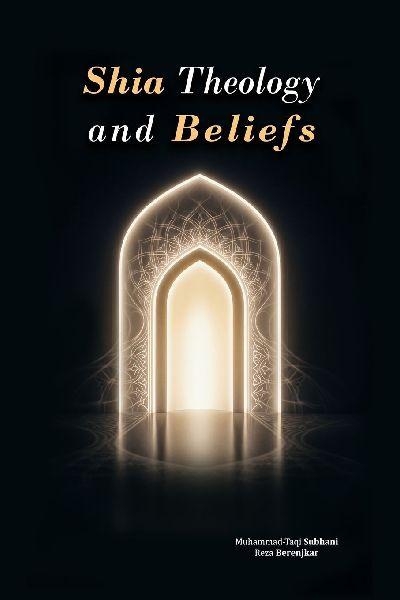 Shia Theology and Beliefs