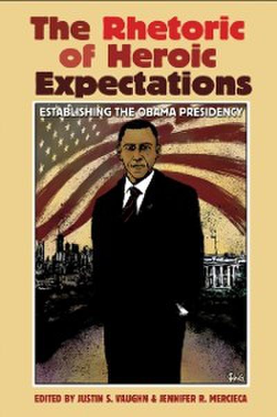 Rhetoric of Heroic Expectations