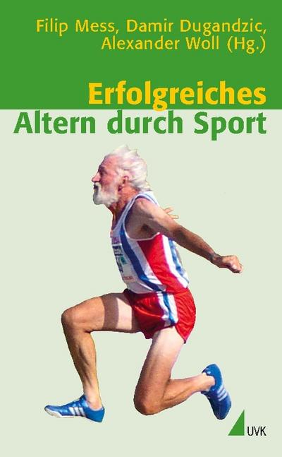 Erfolgreiches Altern durch Sport