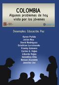 Colombia algunos problemas de hoy visto por los jóvenes