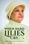 When Hard Lilies Cry