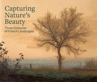 Capturing Nature’s Beauty: Three Centuries of French Landscapes
